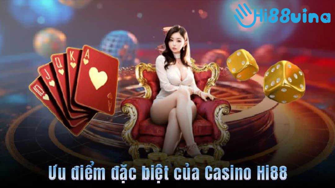 Casino Hi88 mang đến những lợi ích tuyệt vời cho khách hàng