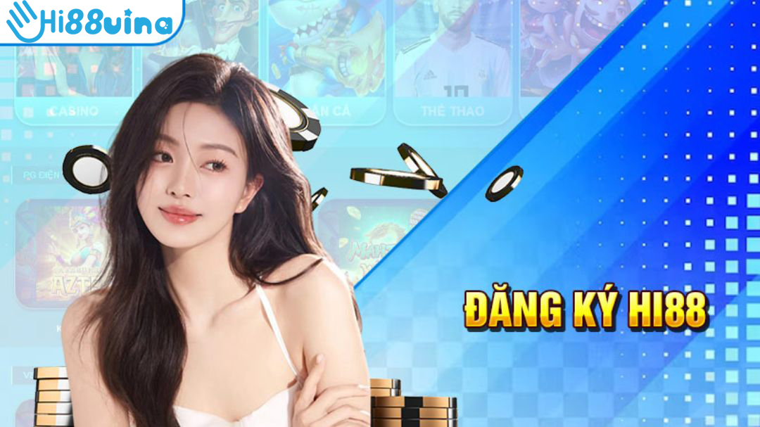 Hướng dẫn đăng ký Hi88 với các điều kiện cơ bản