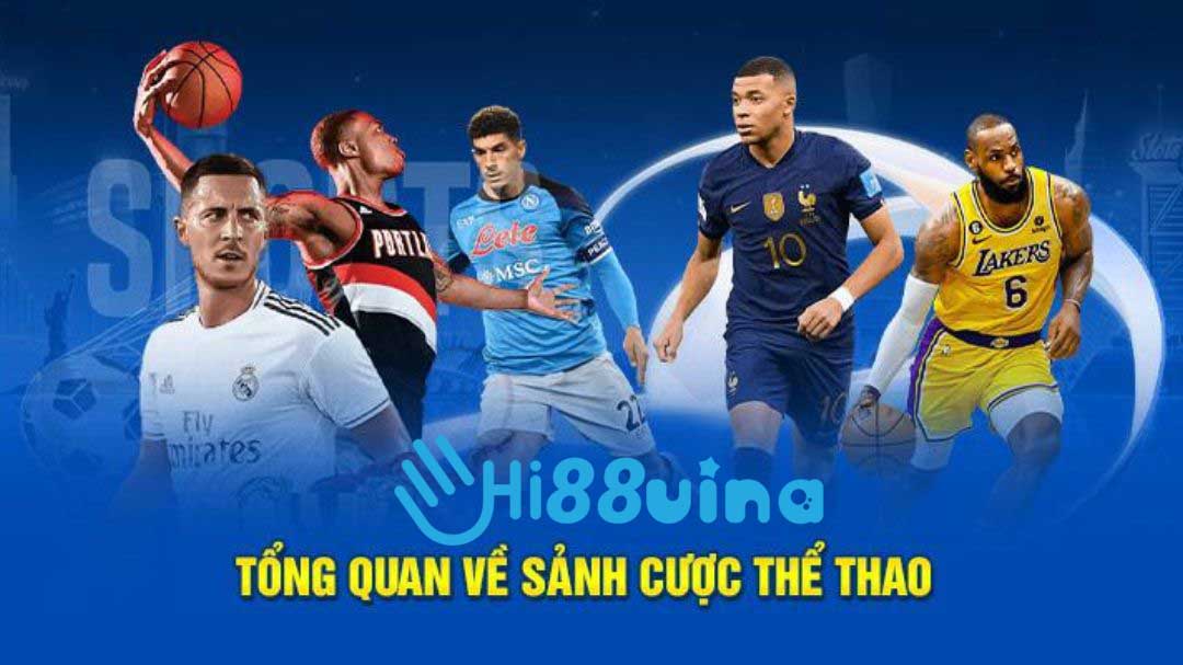 Những thông tin cần biết về sảnh Thể thao Hi88